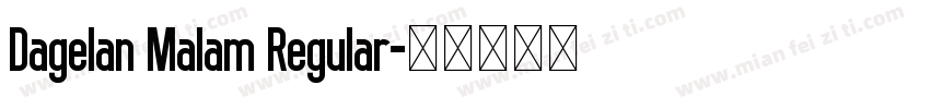 Dagelan Malam Regular字体转换